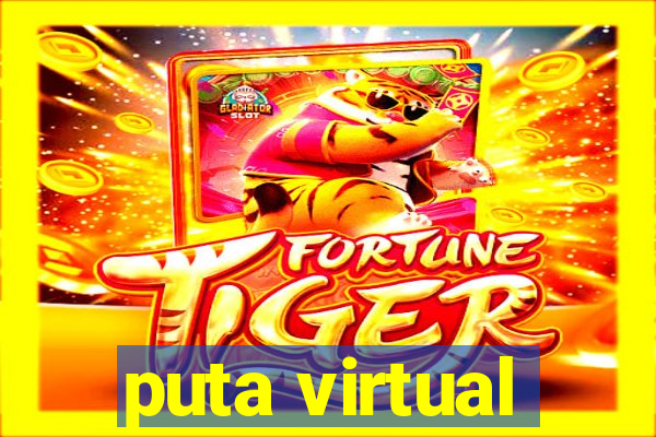 puta virtual